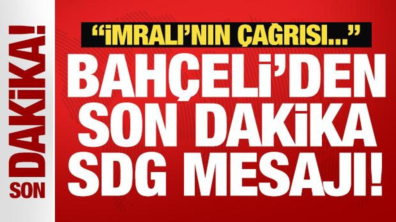bahceliden son dakika sdg mesaji imralinin cagrisi dkz8WXz8