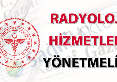 Radyoloji Hizmetleri Yönetmeliğinde Değişiklik Yapılmasına Dair Yönetmelik-16.12.2025