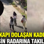 Etilerde hirsizlik avi kapi kapi dolasan kadinlar polisin radarina takildilar zAOYpUds